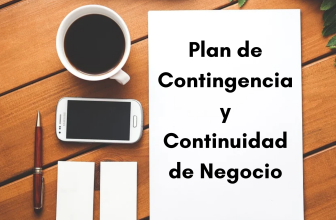 Cómo hacer un plan de contingencia y continuidad de negocio, te enseñamos paso a paso